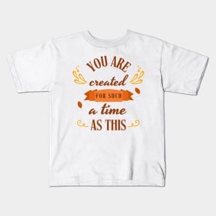 Created For Such A Time As This Christian Kids T-Shirt